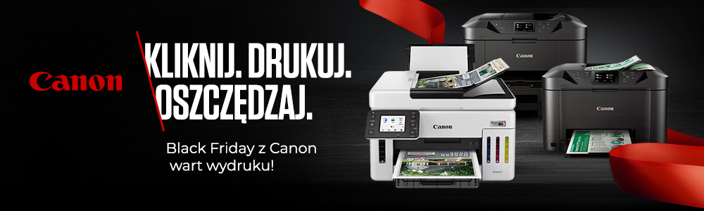 Black Friday z Canon wart wydruku!